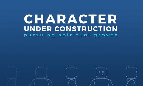 Character Under Construction: ‘Faithful Living - In Suffering’